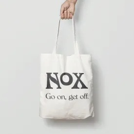 Tote Bag - Go on, get off